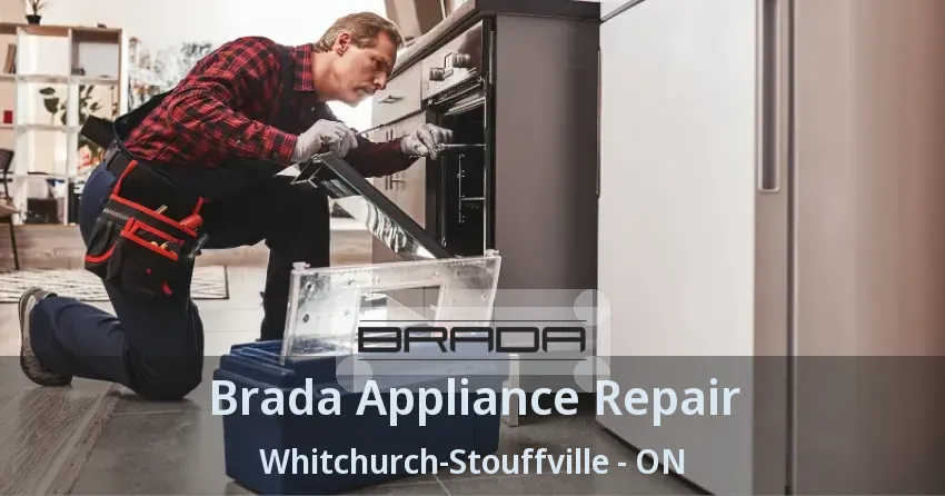 Brada Appliance Repair Whitchurch-Stouffville - ON