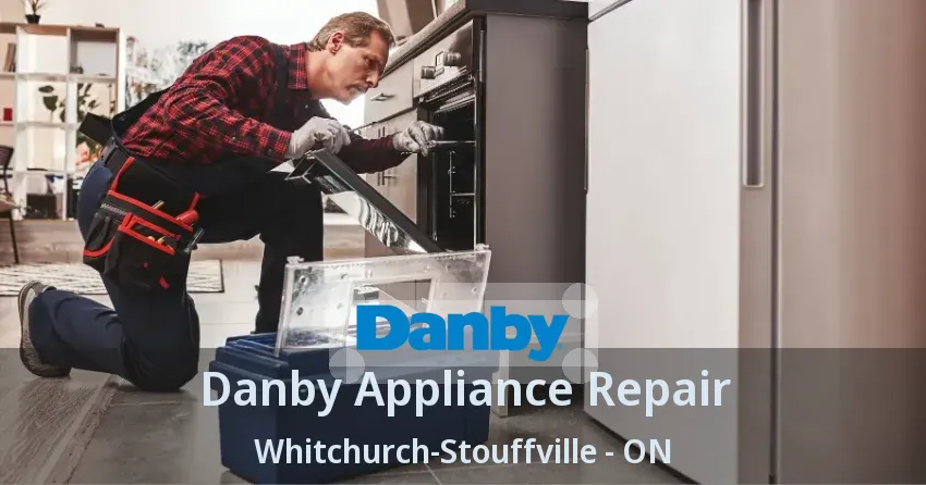 Danby Appliance Repair Whitchurch-Stouffville - ON