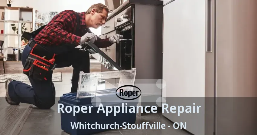 Roper Appliance Repair Whitchurch-Stouffville - ON