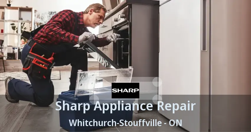 Sharp Appliance Repair Whitchurch-Stouffville - ON