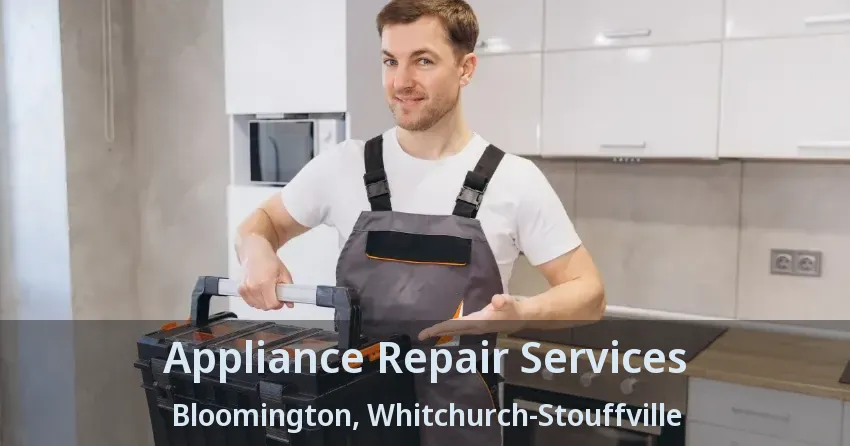 Appliance Repair Services Bloomington, Whitchurch-Stouffville - ON
