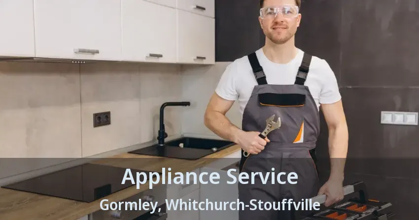 Appliance Service Gormley, Whitchurch-Stouffville - ON