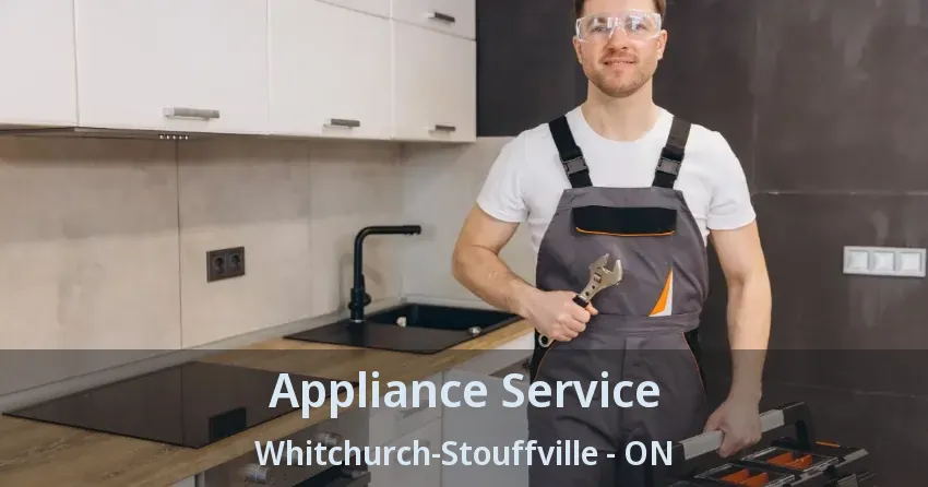 Appliance Service Whitchurch-Stouffville - ON