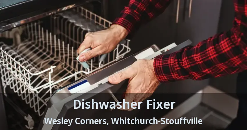 Dishwasher Fixer Wesley Corners, Whitchurch-Stouffville - ON