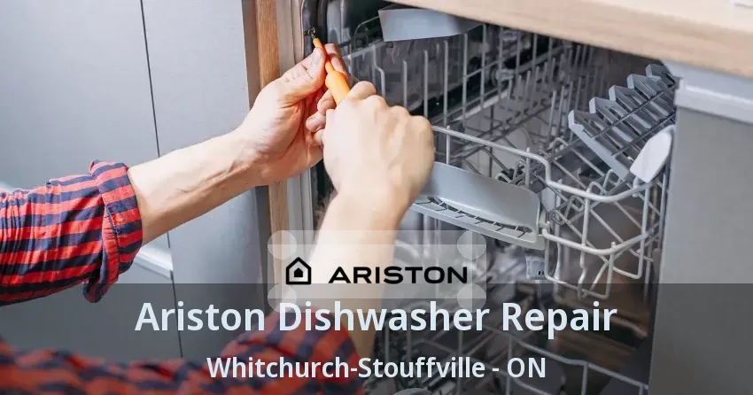 Ariston Dishwasher Repair Whitchurch-Stouffville - ON