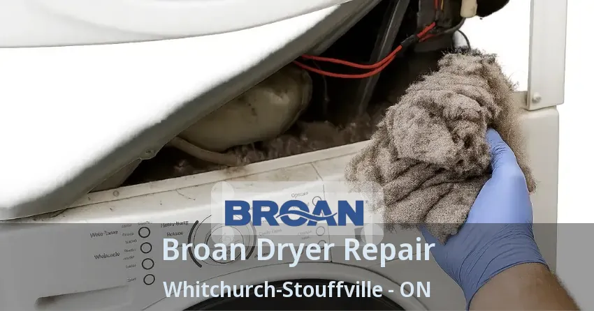 Broan Dryer Repair Whitchurch-Stouffville - ON