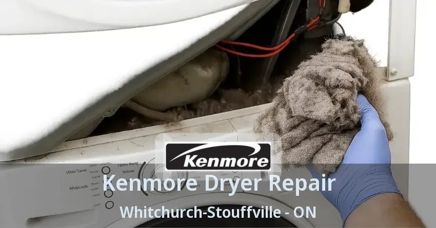 Kenmore Dryer Repair Whitchurch-Stouffville - ON
