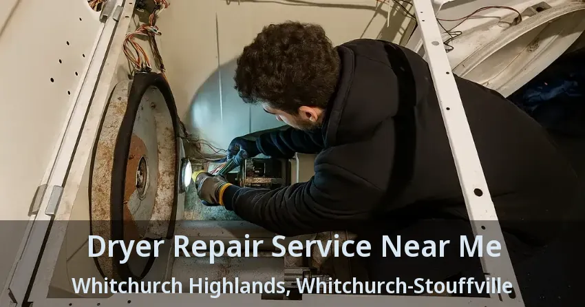 Dryer Repair Service Near Me Whitchurch Highlands, Whitchurch-Stouffville - ON