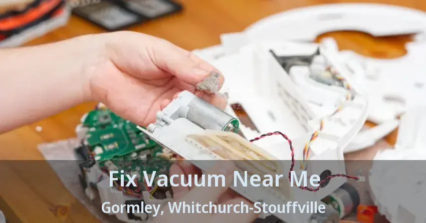 Fix Vacuum Near Me Gormley, Whitchurch-Stouffville - ON