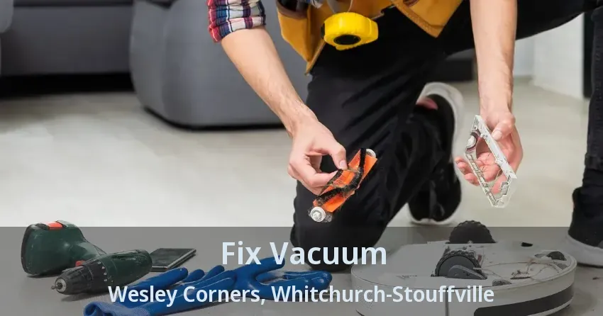 Fix Vacuum Wesley Corners, Whitchurch-Stouffville - ON
