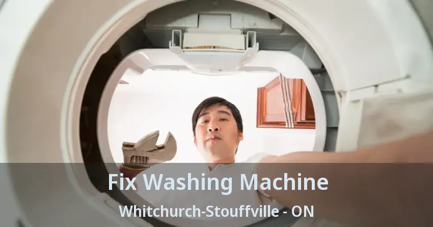 Fix Washing Machine Whitchurch-Stouffville - ON