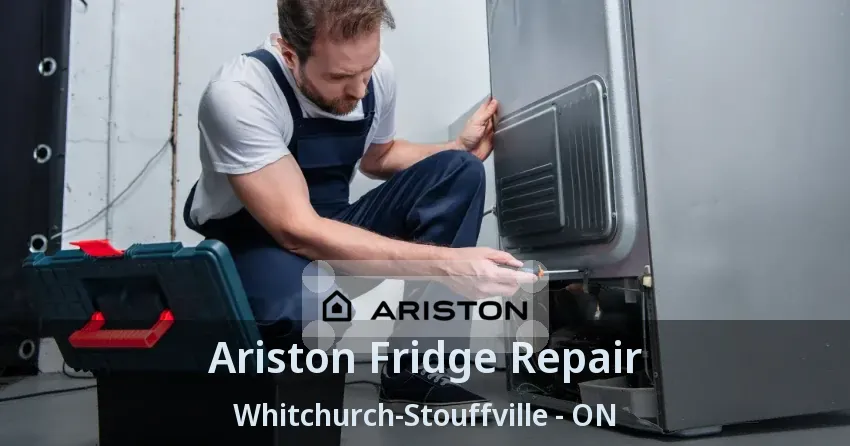 Ariston Fridge Repair Whitchurch-Stouffville - ON