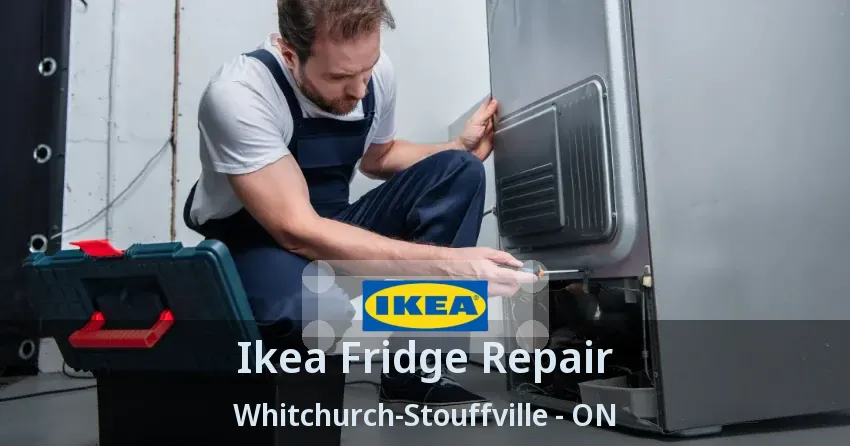 Ikea Fridge Repair Whitchurch-Stouffville - ON