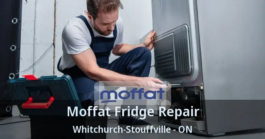 Moffat Fridge Repair Whitchurch-Stouffville - ON