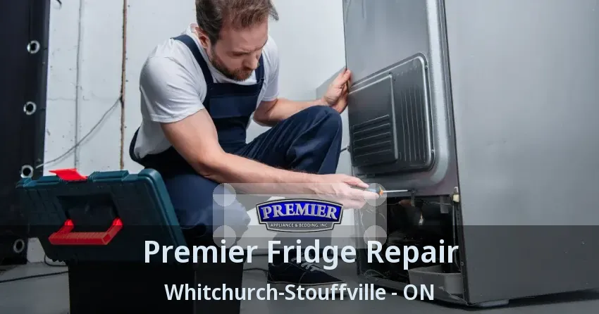Premier Fridge Repair Whitchurch-Stouffville - ON