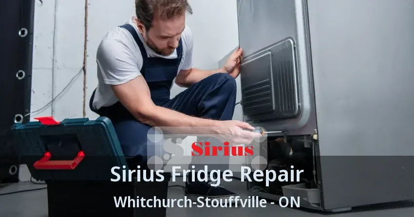Sirius Fridge Repair Whitchurch-Stouffville - ON
