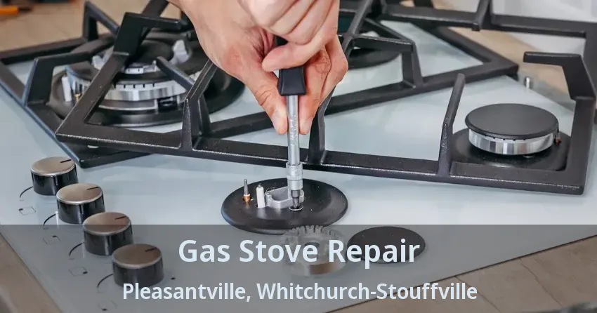 Gas Stove Repair Pleasantville, Whitchurch-Stouffville - ON
