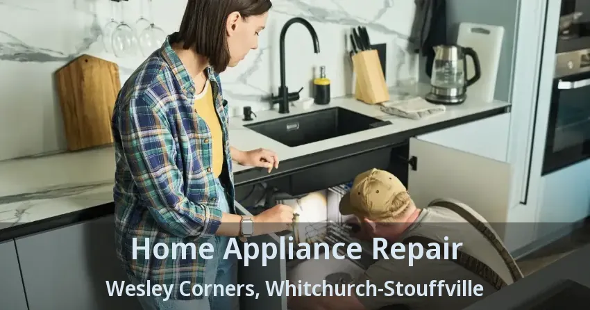 Home Appliance Repair Wesley Corners, Whitchurch-Stouffville - ON
