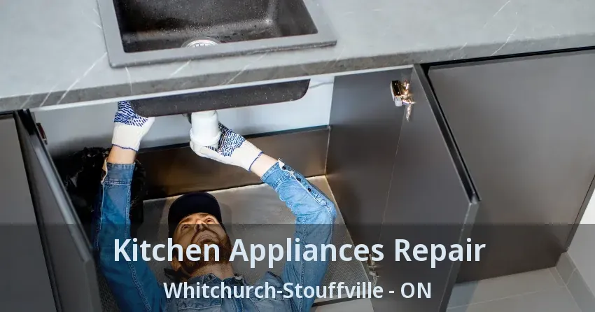 Kitchen Appliances Repair Whitchurch-Stouffville - ON