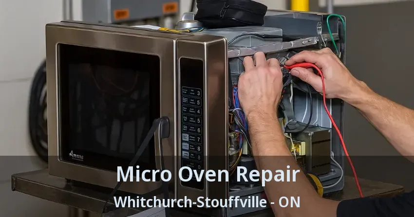 Micro Oven Repair Whitchurch-Stouffville - ON