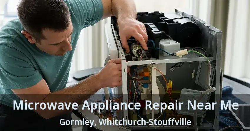 Microwave Appliance Repair Near Me Gormley, Whitchurch-Stouffville - ON