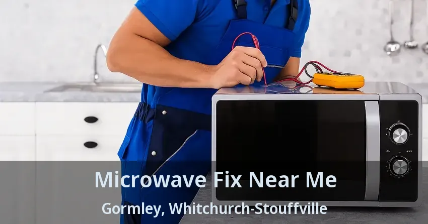 Microwave Fix Near Me Gormley, Whitchurch-Stouffville - ON