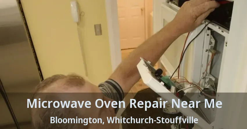 Microwave Oven Repair Near Me Bloomington, Whitchurch-Stouffville - ON