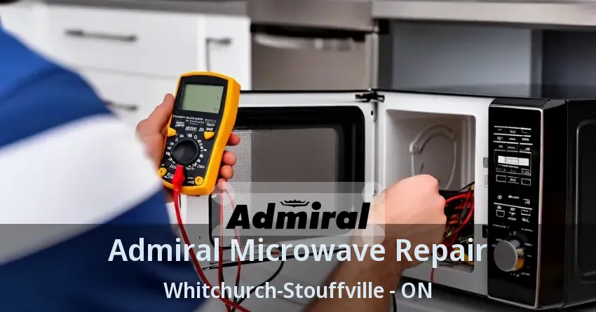 Admiral Microwave Repair Whitchurch-Stouffville - ON