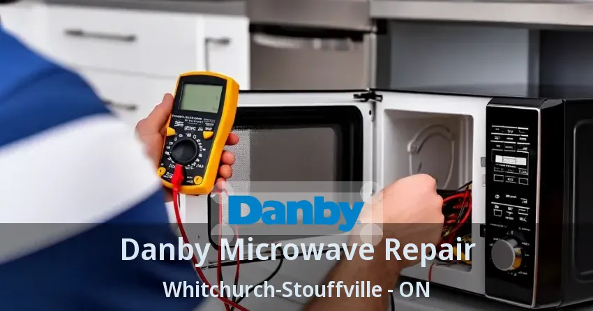Danby Microwave Repair Whitchurch-Stouffville - ON