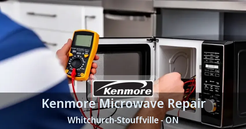 Kenmore Microwave Repair Whitchurch-Stouffville - ON