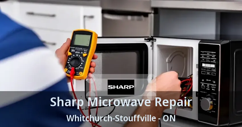Sharp Microwave Repair Whitchurch-Stouffville - ON
