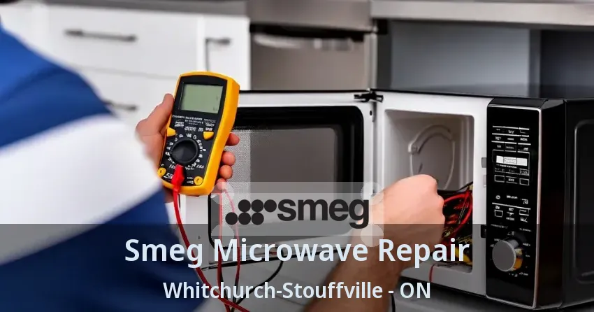 Smeg Microwave Repair Whitchurch-Stouffville - ON