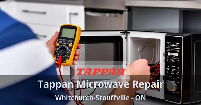 Tappan Microwave Repair Whitchurch-Stouffville - ON