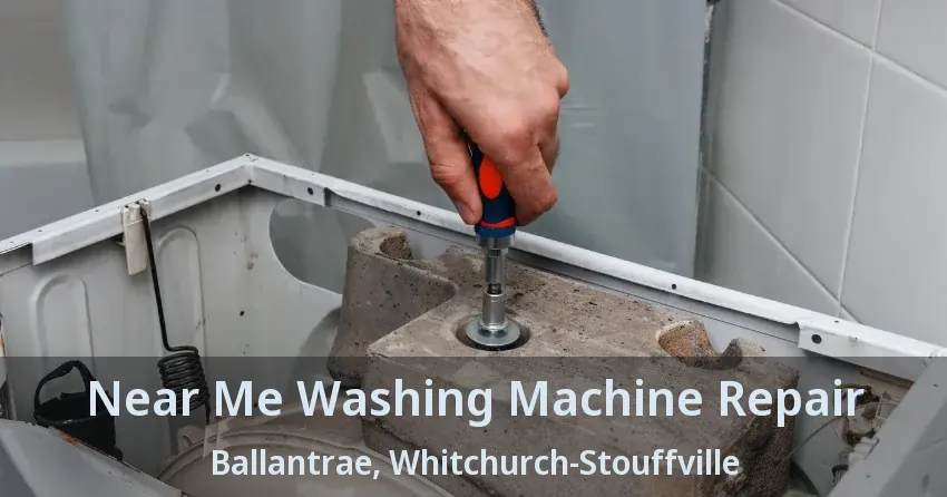 Near Me Washing Machine Repair Ballantrae, Whitchurch-Stouffville - ON