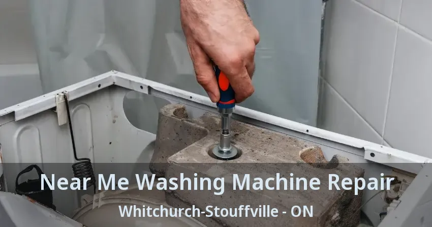 Near Me Washing Machine Repair Whitchurch-Stouffville - ON
