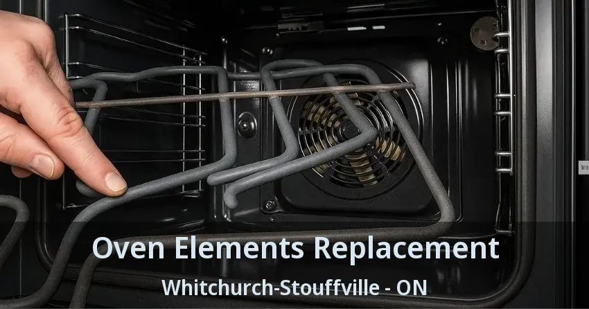 Oven Elements Replacement Whitchurch-Stouffville - ON