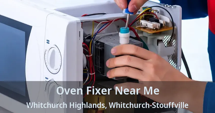 Oven Fixer Near Me Whitchurch Highlands, Whitchurch-Stouffville - ON