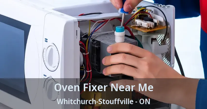 Oven Fixer Near Me Whitchurch-Stouffville - ON