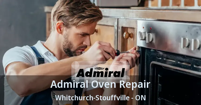 Admiral Oven Repair Whitchurch-Stouffville - ON