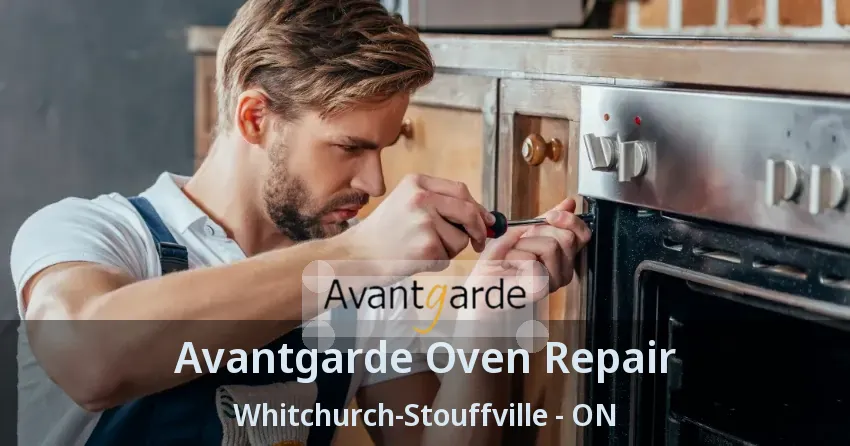 Avantgarde Oven Repair Whitchurch-Stouffville - ON
