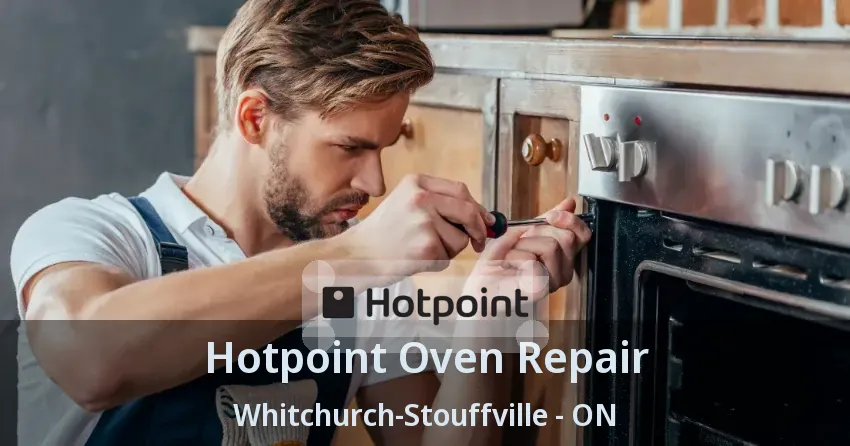 Hotpoint Oven Repair Whitchurch-Stouffville - ON