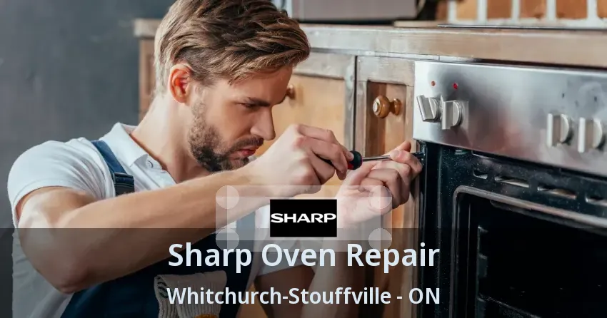 Sharp Oven Repair Whitchurch-Stouffville - ON