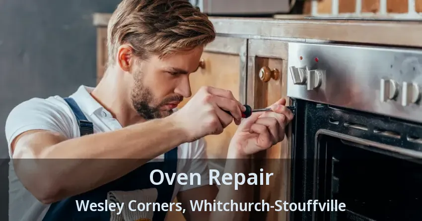 Oven Repair Wesley Corners, Whitchurch-Stouffville - ON