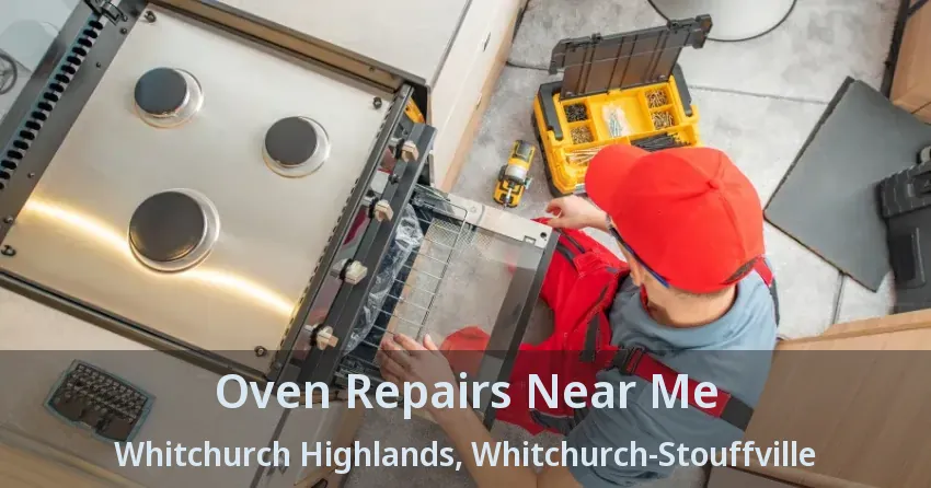 Oven Repairs Near Me Whitchurch Highlands, Whitchurch-Stouffville - ON