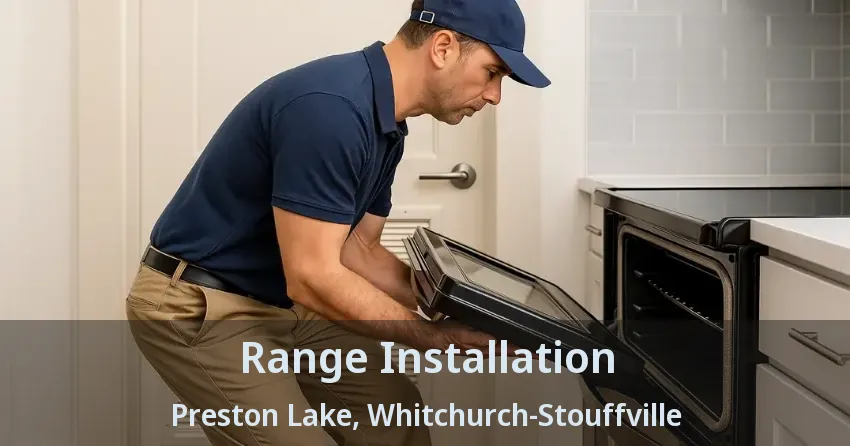 Range Installation Preston Lake, Whitchurch-Stouffville - ON