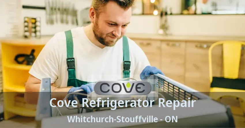 Cove Refrigerator Repair Whitchurch-Stouffville - ON
