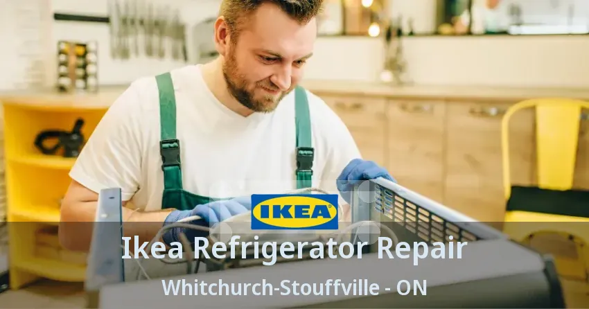 Ikea Refrigerator Repair Whitchurch-Stouffville - ON