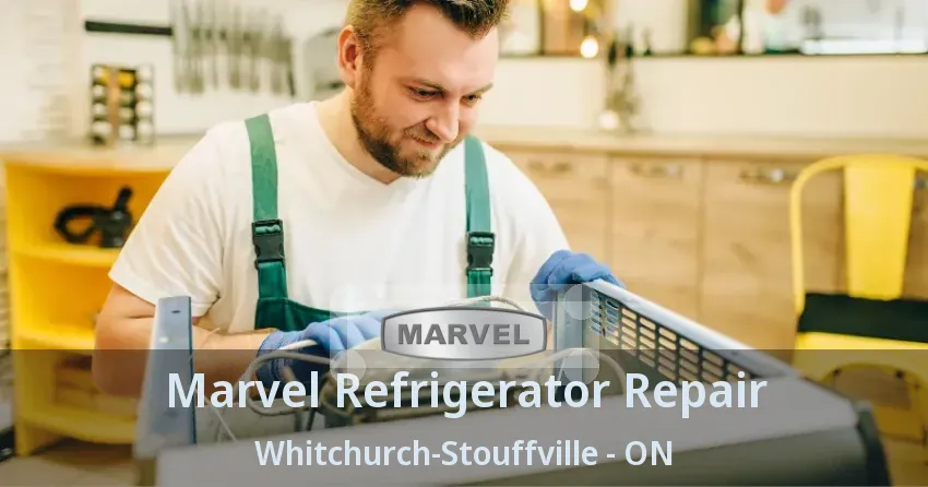 Marvel Refrigerator Repair Whitchurch-Stouffville - ON