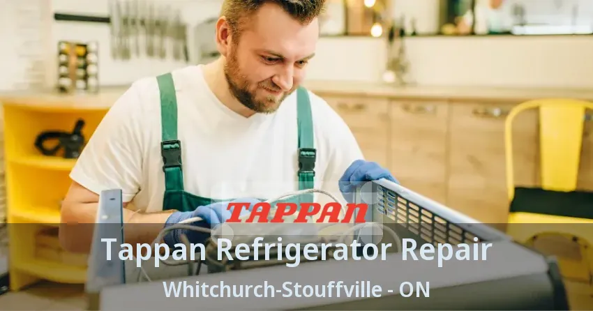 Tappan Refrigerator Repair Whitchurch-Stouffville - ON
