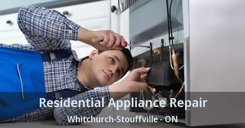 Residential Appliance Repair Whitchurch-Stouffville - ON